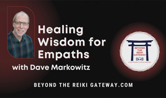 Dave on Beyond the Reiki Gateway